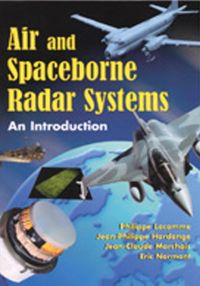 表紙画像: Air and Spaceborne Radar Systems: An Introduction 9781891121135