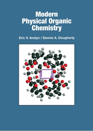 Cover image: Modern Physical Organic Chemistry 1st edition 9781891389313