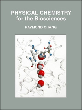 Cover image: Physical Chemistry for the Biosciences 1st edition 9781891389337
