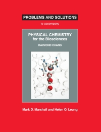 Cover image: Problems and Solutions Manual to Accompany Chang’s Physical Chemistry for the Biosciences by Raymond Chang 1st edition 9781891389399
