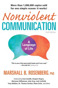 Imagen de portada: Nonviolent Communication: A Language of Life: Life-Changing Tools for Healthy Relationships 2nd edition 9781892005038