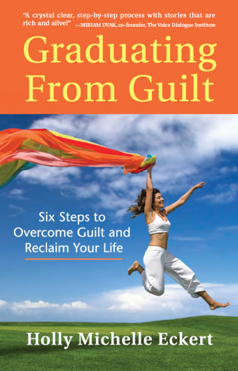 Graduating From Guilt : Six Steps to Overcome Guilt and Reclaim Your Life - FULL INSTANT DOWNLOAD | PDF DOCX EPUB