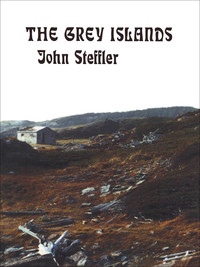 Cover image: The Grey Islands 1st edition 9781894078139