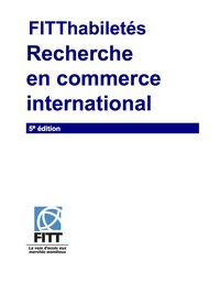 Cover image: FITThabiletes:  Recherche en commerce international, 5th Edition 5th edition