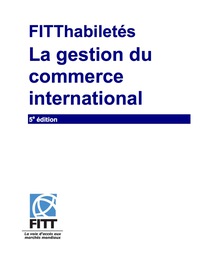 Cover image: FITThabiletes:  La gestion du commerce international, 5th Edition 5th edition