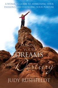 Omslagafbeelding: Making Your Dreams Your Destiny 9781894860338