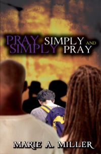 Imagen de portada: Pray Simply-Simply Pray 9781894860468