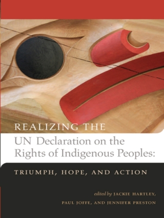 Cover image: Realizing the UN Declaration on the Rights of Indigenous Peoples 1st edition 9781895830385