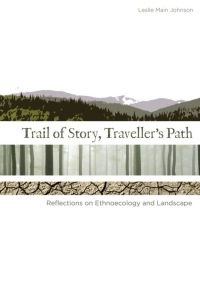 Imagen de portada: Trail of Story, Traveller’s Path 9781897425350