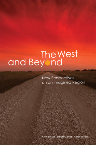 Imagen de portada: The West and Beyond 9781897425800