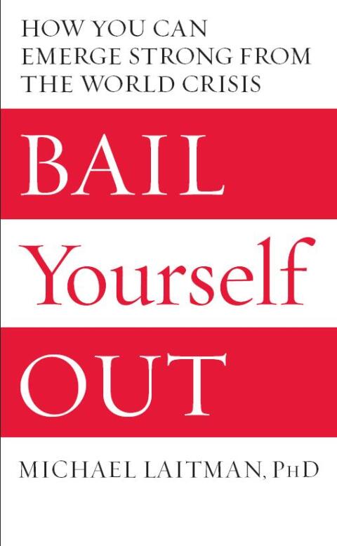 Bail Yourself Out: How You Can Emerge Strong from the World Crisis - FULL INSTANT DOWNLOAD | PDF DOCX EPUB