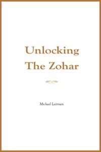 Omslagafbeelding: Unlocking the Zohar 9781897448595