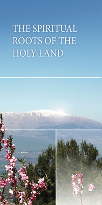 Cover image: The Spiritual Roots of the Holy Land 9781897448663