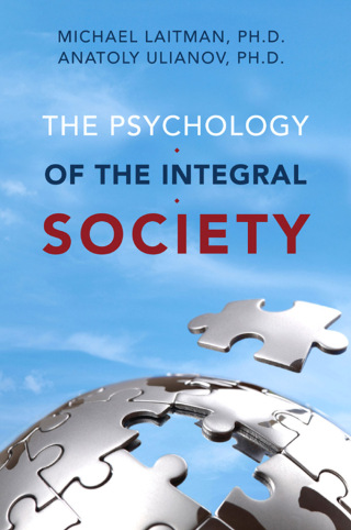 Titelbild: The Psychology of the Integral Society 9781897448694
