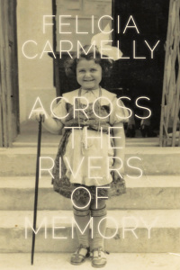 Cover image: Across the Rivers of Memory 9781897470541