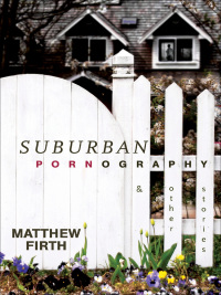 Cover image: Suburban Pornography 9781895636772