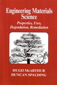 Cover image: Engineering Materials Science: Properties, Uses, Degradation, Remediation 9781898563112