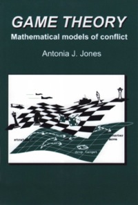 表紙画像: Game Theory: Mathematical Models of Conflict 9781898563143