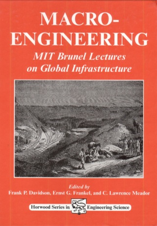 Imagen de portada: Macro-Engineering: MIT Brunel Lectures on Global Infrastructure 9781898563334