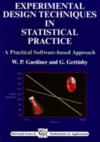 صورة الغلاف: Experimental Design Techniques in Statistical Practice: A Practical Software-Based Approach 9781898563358
