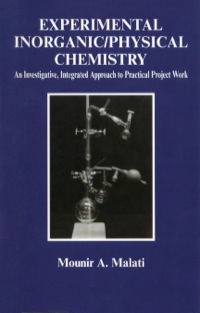 Omslagafbeelding: Experimental Inorganic/Physical Chemistry: An Investigative, Integrated Approach to Practical Project Work 9781898563471