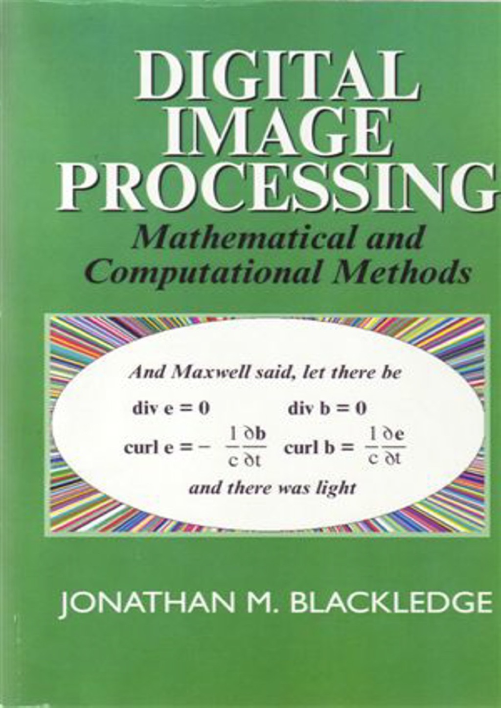 Digital Image Processing: Mathematical and Computational Methods (eBook)
