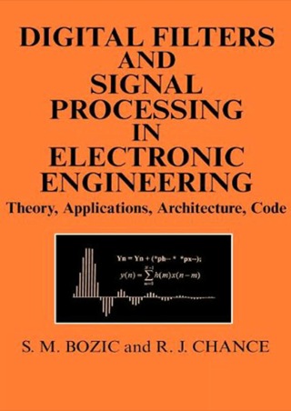 Omslagafbeelding: Digital Filters and Signal Processing in Electronic Engineering: Theory, Applications, Architecture, Code 9781898563587