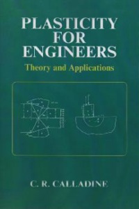 Imagen de portada: Plasticity for Engineers: Theory and Applications 9781898563709