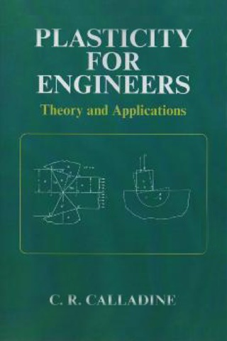 Cover image: Plasticity for Engineers: Theory and Applications 9781898563709