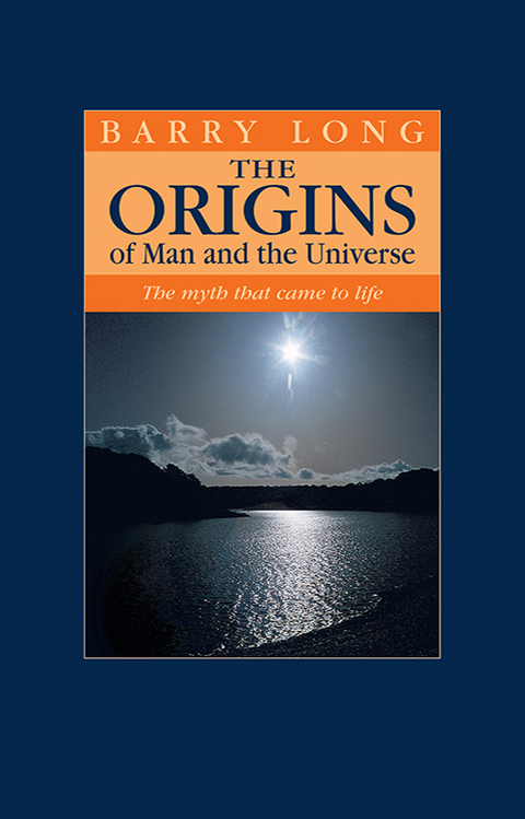 The Origins of Man and the Universe: The myth that came to life - FULL INSTANT DOWNLOAD | PDF DOCX EPUB