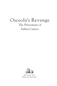 صورة الغلاف: Osceola's Revenge: The Phenomena of Indian Casinos 9781899694723