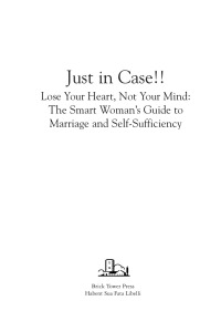 Cover image: Just In Case! Lose Your Heart, Not Your Mind: Smart Woman's Guide to Marriage and Self-Sufficiency (HC) 9781899694730