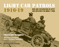 صورة الغلاف: Light Car Patrols 1916-19 9781900971157