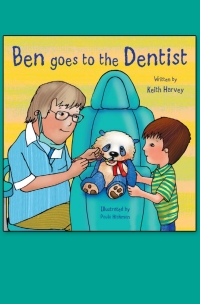 صورة الغلاف: Ben Goes to the Dentist 1st edition 9781902604756