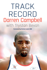 Cover image: Darren Campbell: Track Record 1st edition 9781902719832