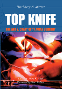 Cover image: TOP KNIFE: The Art & Craft of Trauma Surgery 1st edition 9781903378229