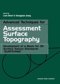 Omslagafbeelding: Advanced Techniques for Assessment Surface Topography: Development of a Basis for 3D Surface Texture Standards "Surfstand" 9781903996119