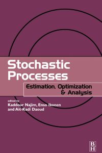 Omslagafbeelding: Stochastic Processes: Estimation, Optimisation and Analysis 9781903996553