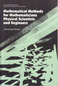Cover image: Mathematical Methods for Mathematicians, Physical Scientists and Engineers 9781904275107