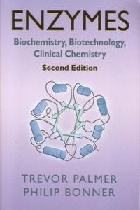 Immagine di copertina: Enzymes: Biochemistry, Biotechnology, Clinical Chemistry 2nd edition 9781904275275