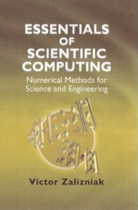 Imagen de portada: Essentials of Scientific Computing: Numerical Methods for Science and Engineering 9781904275329