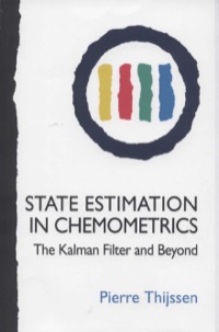 Omslagafbeelding: State Estimation in Chemometrics: The Kalman Filter and Beyond 9781904275336