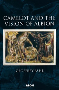 صورة الغلاف: Camelot and the Vision of Albion 9781904658689