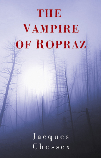 Cover image: The Vampire of Ropraz 9781904738336