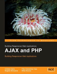 صورة الغلاف: AJAX and PHP: Building Responsive Web Applications 1st edition 9781904811824