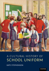 Cover image: A Cultural History of School Uniform 1st edition 9781905816538