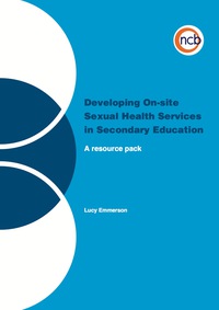 صورة الغلاف: Developing On-site Sexual Health Services in Secondary Education 9781905818518
