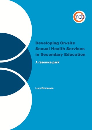 Cover image: Developing On-site Sexual Health Services in Secondary Education 9781905818518
