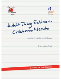Cover image: Adult Drug Problems, Children's Needs 9781904787976