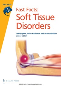 表紙画像: Fast Facts: Soft Tissue Disorders 2nd edition 9781903734575